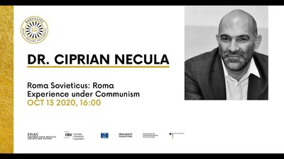 Roma Sovieticus: Roma Experience under Communism by Dr. Ciprian Necula