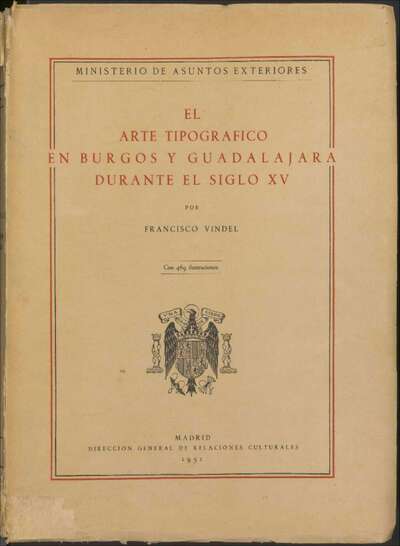 Arte tipográfico en España durante el siglo XV. Burgos y Guadalajara