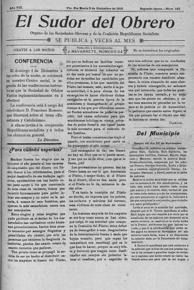 The sweat of the worker: Organ of the Societies and the Workers' Socialist Group of this City: Year VIII Issue 143 Epoca Second epoch - 1910 December 3