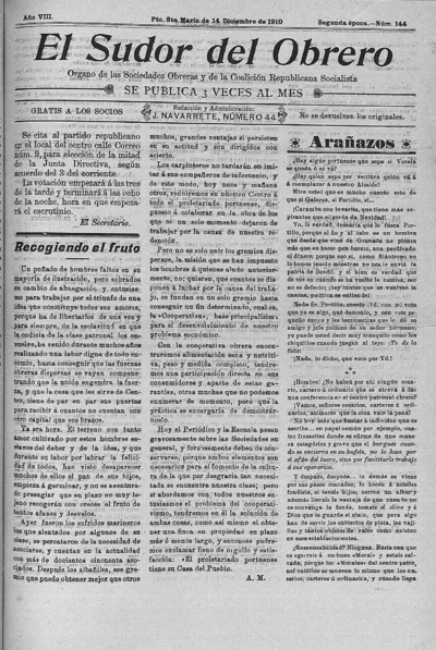 The sweat of the worker: Organ of the Societies and the Workers' Socialist Group of this City: Year VIII Issue 144 Epoca Second epoch - 1910 December 14