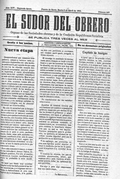 The sweat of the worker: Organ of the Societies and the Workers' Socialist Group of this City: Year XIV Issue 169 Epoca Second epoch - 1912 April 8
