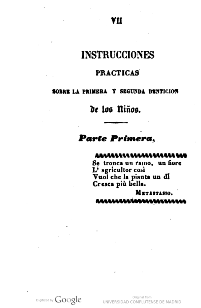 Instrucciones prácticas sobre la primera y segunda dentición de los niños y  tratados de higiene dentaria obra dedicada a los padres de familia |  Europeana