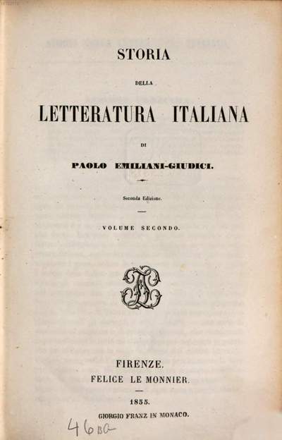 1855 STORIA DELLA LETTERATURA ITALIANA 2 VOLUMES PAOLO EMILIANI-GIUDICI  FIRENZE