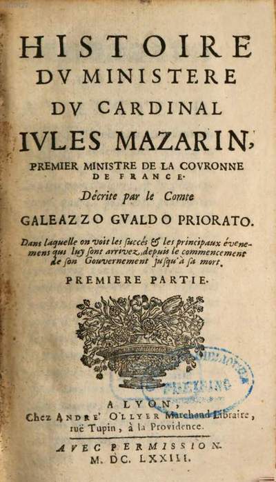 Histoire Du Ministère Du Cardinal Iules Mazarin, Premier Ministre De La ...