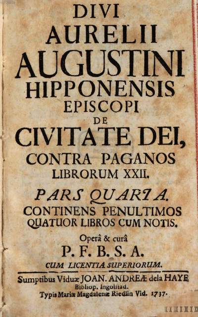 Divi Aurelii Augustini Hipponensis Episcopi De Civitate Dei Libri XXII ...