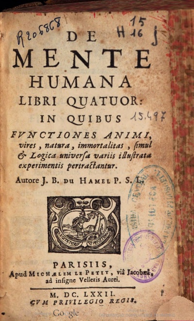 De mente humana libri quatuor in quibus functiones animi, vires, natura,  inmmortalitas, simul Logica universa variis illustrata experimentis  pertractantur | Europeana